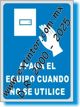 Se�alamiento de Seguridad e Higiene para APAGA EL EQUIPO CUANDO NO SE UTILICE