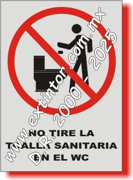 Se�alamiento de Seguridad e Higiene para NO TIRE LA TOALLA SANITARIA EN EL WC