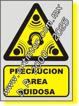 Se�alamiento de Seguridad e Higiene para PRECAUCI�N, �REA RUIDOSA