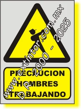 Se�alamiento de Seguridad e Higiene para PRECAUCI�N, HOMBRES TRABAJANDO