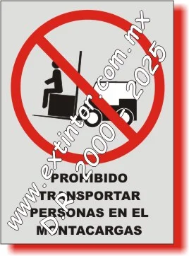 Se�alamiento de Seguridad e Higiene para PROHIBIDO TRANSPORTAR PERSONAS EN EL MONTACARGAS